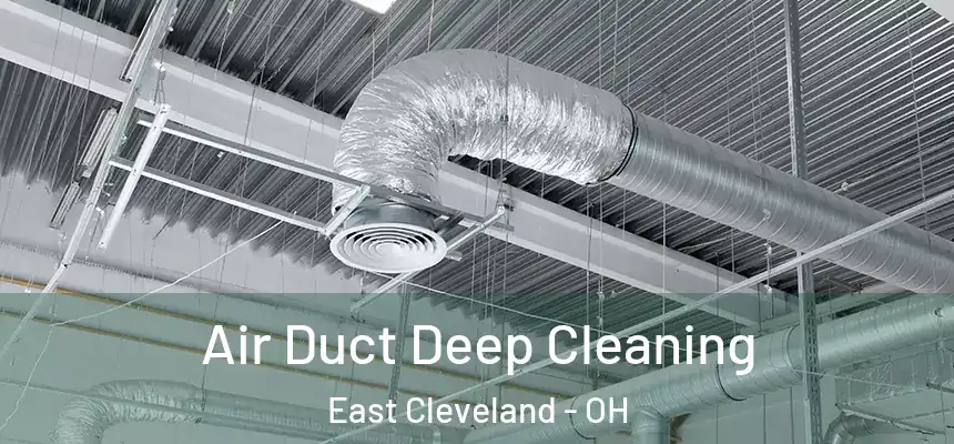  Air Duct Deep Cleaning East Cleveland - OH