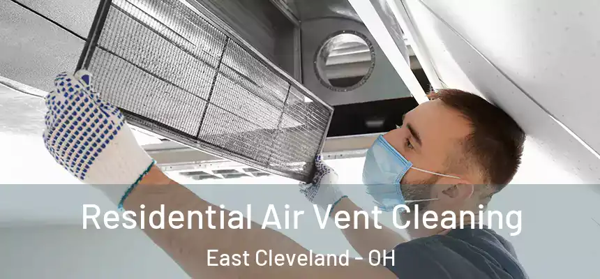  Residential Air Vent Cleaning East Cleveland - OH