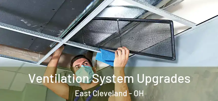 Ventilation System Upgrades East Cleveland - OH